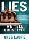 Lies We Tell Ourselves - eBook