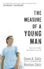 The Measure of a Young Man : Become the Man God Wants You to Be - eBook