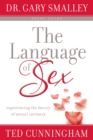 The Language of Sex Study Guide : Experiencing the Beauty of Sexual Intimacy - eBook