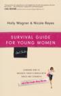 Survival Guide for Young Women : Learning How to Navigate Today's World with Grace and Strength - eBook