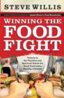 Winning the Food Fight : Victory in the Physical and Spiritual Battle for Good Food and a Healthy Lifestyle - eBook