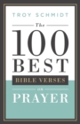 The 100 Best Bible Verses on Prayer - eBook