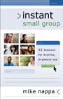 Instant Small Group : 52 Sessions for Anytime, Anywhere Use - eBook