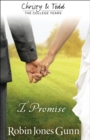 I Promise (Christy and Todd: College Years Book #3) - eBook