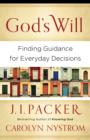 God's Will : Finding Guidance for Everyday Decisions - eBook