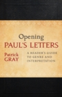 Opening Paul's Letters : A Reader's Guide to Genre and Interpretation - eBook