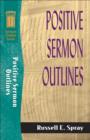Positive Sermon Outlines (Sermon Outline Series) - eBook