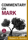 Commentary on Mark (Commentary on the New Testament Book #2) - eBook