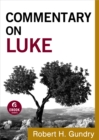 Commentary on Luke (Commentary on the New Testament Book #3) - eBook