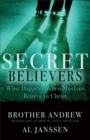 Secret Believers : What Happens When Muslims Believe in Christ - eBook