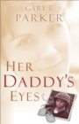 Her Daddy's Eyes - eBook