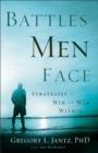 Battles Men Face : Strategies to Win the War Within - eBook