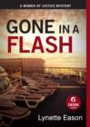 Gone in a Flash (Ebook Shorts) : A Women of Justice Story - eBook
