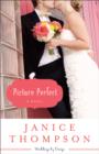 Picture Perfect (Weddings by Design Book #1) : A Novel - eBook