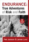 Endurance: True Adventures of Risk and Faith (Ebook Shorts) - eBook