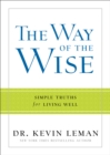 The Way of the Wise : Simple Truths for Living Well - eBook