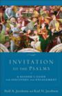 Invitation to the Psalms : A Reader's Guide for Discovery and Engagement - eBook