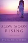 Slow Moon Rising (The Cedar Key Series Book #3) : A Cedar Key Novel - eBook