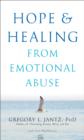 Hope and Healing from Emotional Abuse - eBook
