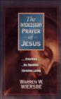 The Intercessory Prayer of Jesus : Priorities for Dynamic Christian Living - eBook