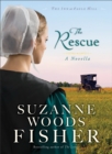 The Rescue (Ebook Shorts) (The Inn at Eagle Hill) : An Inn at Eagle Hill Novella - eBook