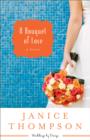 A Bouquet of Love (Weddings by Design Book #4) : A Novel - eBook