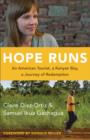 Hope Runs : An American Tourist, a Kenyan Boy, a Journey of Redemption - eBook