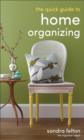 The Quick Guide to Home Organizing - eBook