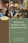 Effective Intercultural Communication (Encountering Mission) : A Christian Perspective - eBook
