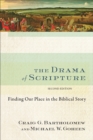 The Drama of Scripture : Finding Our Place in the Biblical Story - eBook