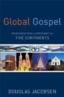 Global Gospel : An Introduction to Christianity on Five Continents - eBook