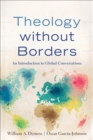 Theology without Borders : An Introduction to Global Conversations - eBook