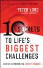 10 Secrets to Life's Biggest Challenges : How You Can Prepare For a Better Tomorrow - eBook