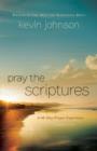 Pray the Scriptures : A 40-Day Prayer Experience - eBook