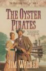 The Oyster Pirates (Wells Fargo Trail Book #6) - eBook