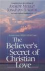 The Believer's Secret of Christian Love - eBook