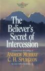 The Believer's Secret of Intercession (Andrew Murray Devotional Library) - eBook