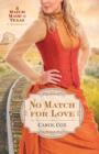 No Match for Love : A Match Made in Texas Novella 3 - eBook