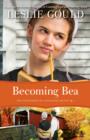 Becoming Bea (The Courtships of Lancaster County Book #4) - eBook