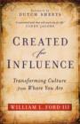 Created for Influence : Transforming Culture from Where You Are - eBook