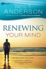Renewing Your Mind (Victory Series Book #4) : Become More Like Christ - eBook