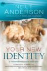 Your New Identity (Victory Series Book #2) : A Transforming Union with God - eBook