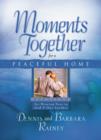Moments Together for a Peaceful Home - eBook