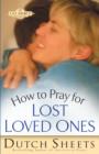 How to Pray for Lost Loved Ones (The Life Points Series) - eBook