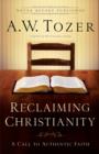 Reclaiming Christianity : A Call to Authentic Faith - eBook