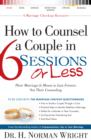 How to Counsel a Couple in 6 Sessions or Less - eBook