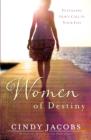 Women of Destiny : Fulfilling God's Call in Your Life - eBook