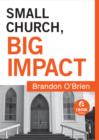 Small Church, Big Impact (Ebook Shorts) - eBook