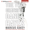 The Two Deaths of Daniel Hayes - eAudiobook