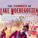 The Zombies of Lake Woebegotten - eAudiobook